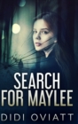 Image for Search For Maylee : Large Print Hardcover Edition
