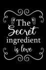 Image for The Secret Ingredient is Love