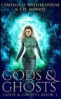 Image for Gods And Ghosts (Gods And Ghosts Book 1)