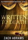 Image for Written To Death : Premium Hardcover Edition
