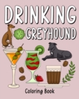 Image for Drinking Greyhound Coloring Book