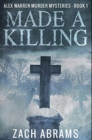 Image for Made A Killing : Premium Hardcover Edition