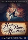 Image for High Plains Heartbreak : Premium Hardcover Edition