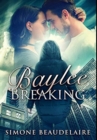 Image for Baylee Breaking : Premium Hardcover Edition