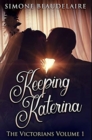 Image for Keeping Katerina : Premium Hardcover Edition