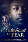 Image for Sisterhood Of Fear : Premium Hardcover Edition