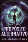 Image for Proposito Alternativo : Edicao impressa grande