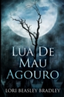 Image for Lua de Mau Agouro : Edicao impressa grande