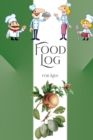 Image for Food Log for Kids : 9 Weeks Daily Food Log Diary for Kids