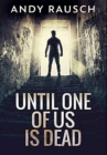 Image for Until One of Us Is Dead