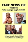 Image for Fake News Oz. The book. : Take revenge, laugh at 2020!