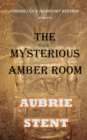 Image for The Mysterious Amber Room (BW)