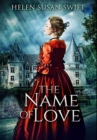 Image for The Name Of Love : Premium Hardcover Edition