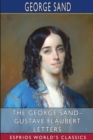 Image for The George Sand- Gustave Flaubert Letters (Esprios Classics)