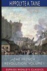 Image for The French Revolution, Volume I (Esprios Classics)
