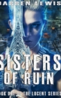 Image for Sisters Of Ruin : Large Print Hardcover Edition