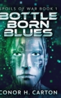 Image for Bottle Born Blues : Large Print Hardcover Edition