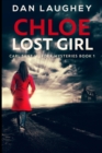 Image for Chloe - Lost Girl : Large Print Edition
