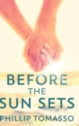 Image for Before The Sun Sets : Large Print Hardcover Edition