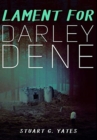 Image for Lament For Darley Dene : Premium Hardcover Edition