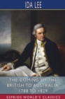 Image for The Coming of the British to Australia, 1788 to 1829 (Esprios Classics)