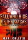Image for Fall and Rise of the Macas : Premium Hardcover Edition