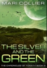 Image for The Silver and the Green : Premium Hardcover Edition