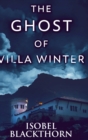 Image for The Ghost Of Villa Winter (Canary Islands Mysteries Book 4)