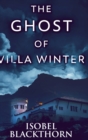 Image for The Ghost of Villa Winter