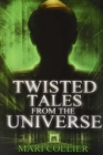 Image for Twisted Tales From The Universe : Premium Hardcover Edition