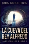 Image for La Cueva Del Rey Alfredo : Edicion de Letra Grande