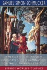 Image for American Lutheranism Vindicated; or, Examination of the Lutheran Symbols (Esprios Classics)
