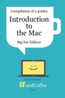Image for Introduction to the Mac (macOS Big Sur) - Compilation of 5 Great User Guides : Discover all the wonderful features of the Mac under macOS Big Sur