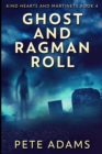 Image for Ghost and Ragman Roll : Large Print Edition