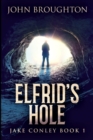 Image for Elfrid&#39;s Hole : Large Print Edition
