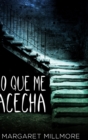 Image for Lo Que Me Acecha