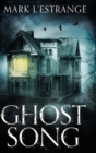 Image for Ghost Song : Large Print Hardcover Edition