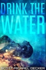 Image for Drink The Water : Premium Hardcover Edition