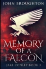 Image for Memory of a Falcon : Large Print Edition