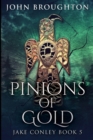 Image for Pinions Of Gold : Large Print Edition