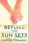Image for Before The Sun Sets : Premium Hardcover Edition