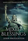 Image for Mixed Blessings : Premium Hardcover Edition