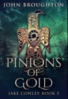 Image for Pinions Of Gold : Premium Large Print Edition