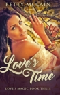 Image for Love&#39;s Time : Large Print Hardcover Edition