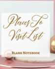 Image for Places To Visit List - Blank Notebook - Write It Down - Pastel Rose Pink Gold Luxury Delicate Abstract Modern Minimal