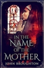 Image for In The Name Of The Mother