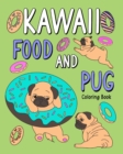 Image for Kawaii Food and Pug Coloring Book
