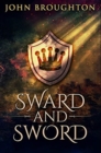 Image for Sward And Sword : Premium Hardcover Edition