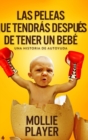 Image for Las peleas que tendras despues de tener un bebe