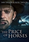 Image for The Price of Horses : Premium Hardcover Edition